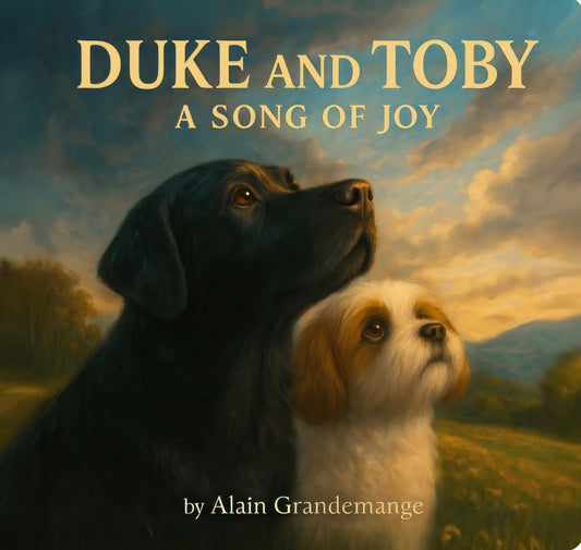 Duke and Toby - A Song of Joy